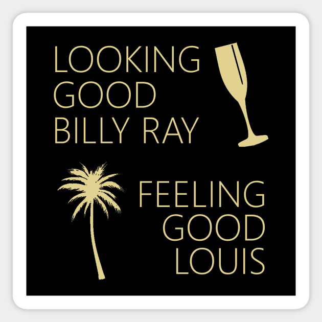 Trading Places - Looking Good Billy Ray Feeling Good Louis Sticker by Bigfinz